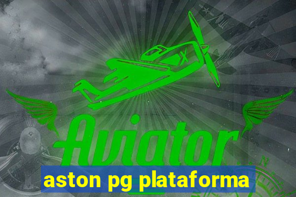 aston pg plataforma